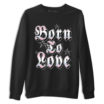 Sneaker match tees – Sneaker Tees To Match Air Jordan 5 Medium Soft Pink Shoes – Born To Love Tee Black 2