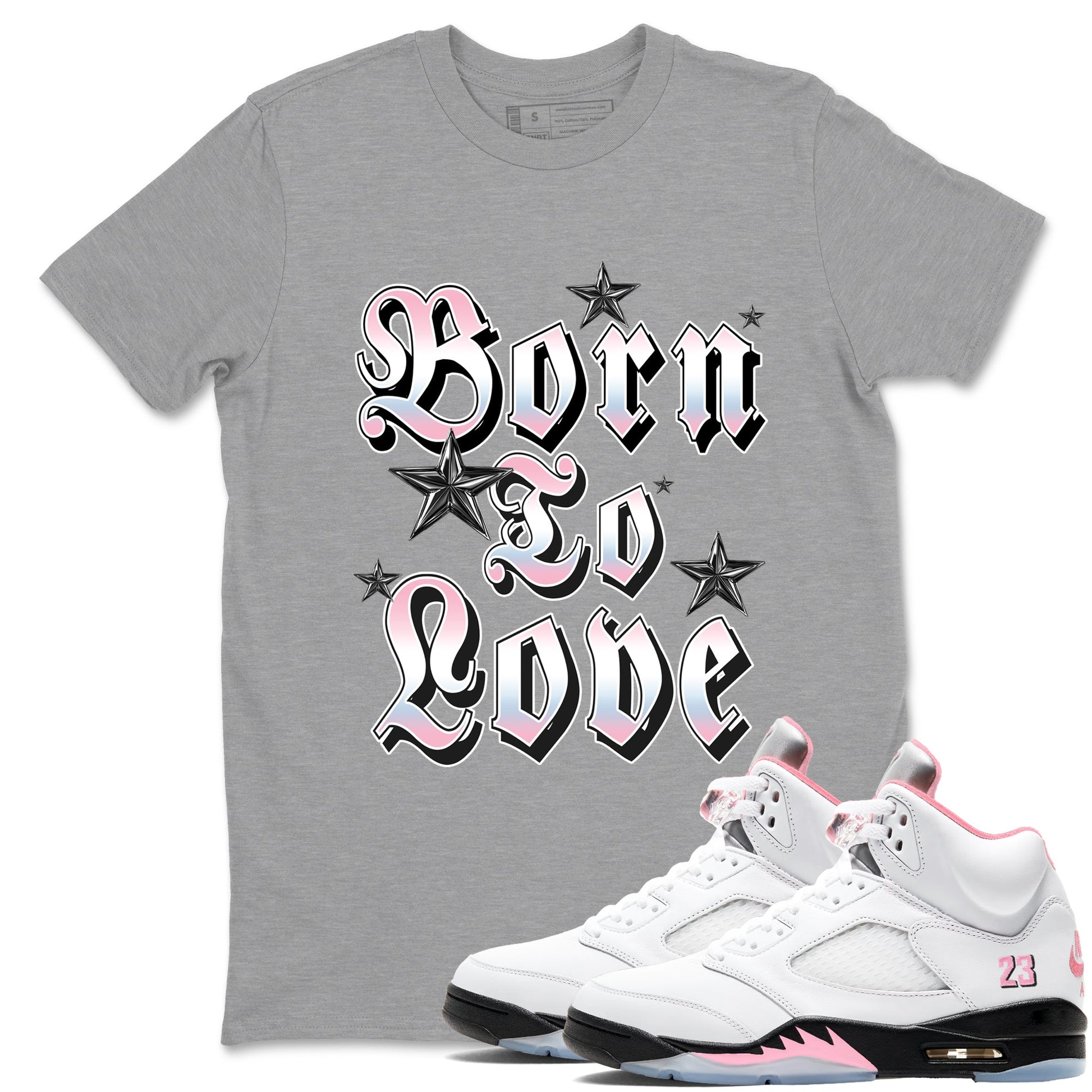 Sneaker match tees – Sneaker Tees To Match Air Jordan 5 Medium Soft Pink Shoes – Born To Love Tee Heather Grey 1