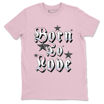 Sneaker match tees – Sneaker Tees To Match Air Jordan 5 Medium Soft Pink Shoes – Born To Love Tee Pink 2