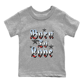 AJ5 Reimagined shirts to match jordans Born To Love best t shirts to wear with jordans Air Jordan 5 Retro OG Reimagined match shoes to clothes SNRT Sneaker Tees Youth Baby Heather Grey 2 tee
