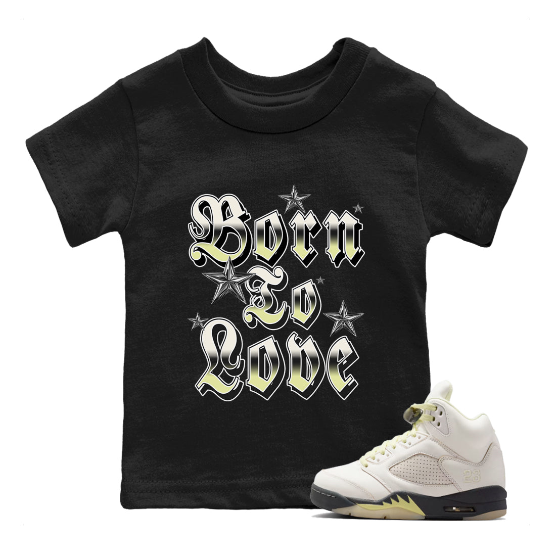 Sneaker match tees – Sneaker Tees To Match Air Jordan 5 Luminous Green Shoes – Born To Love Kids T-Shirt Black 1