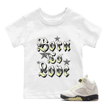 Sneaker match tees – Sneaker Tees To Match Air Jordan 5 Luminous Green Shoes – Born To Love Kids T-Shirt White 1