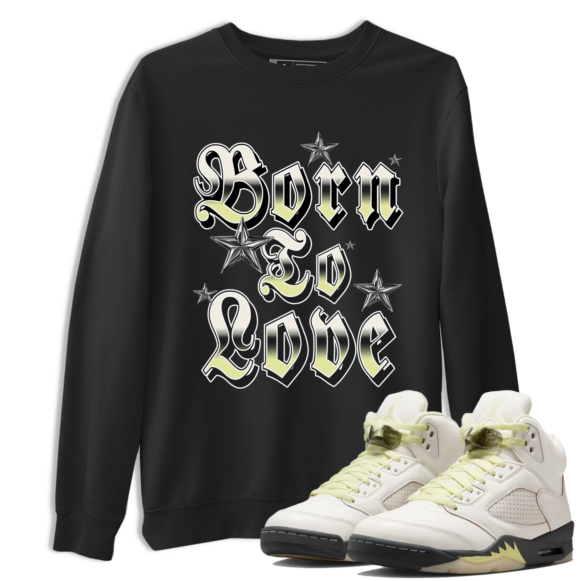 Sneaker match tees – Sneaker Tees To Match Air Jordan 5 Luminous Green Shoes – Born To Love Tee Black 1