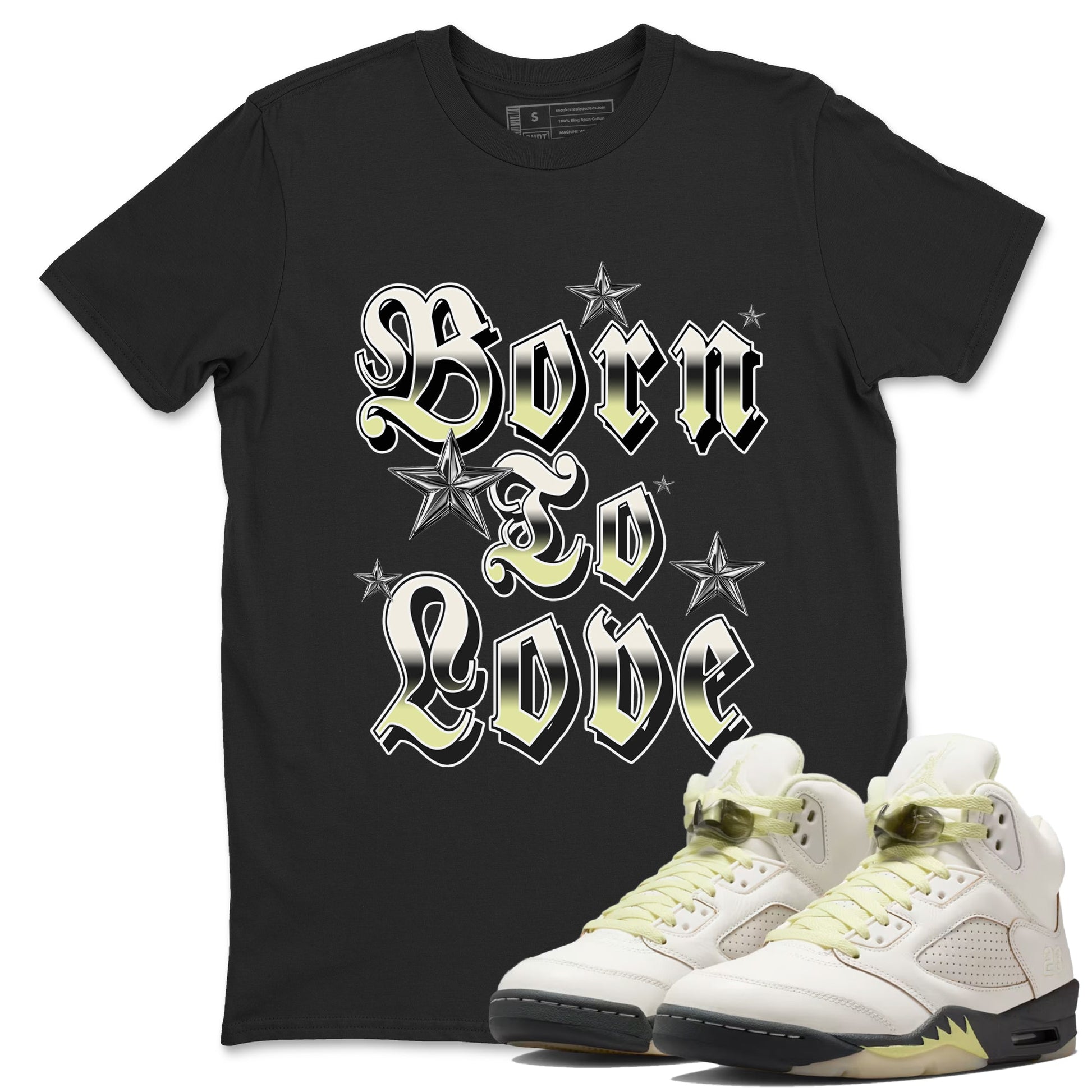 Sneaker match tees – Sneaker Tees To Match Air Jordan 5 Luminous Green Shoes – Born To Love Tee Black 1