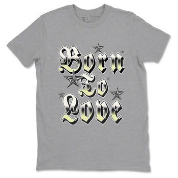 Sneaker match tees – Sneaker Tees To Match Air Jordan 5 Luminous Green Shoes – Born To Love Tee Heather Grey 2