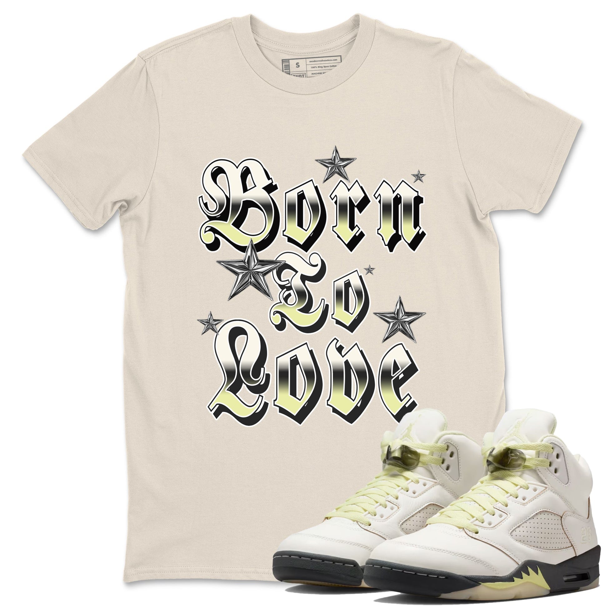 Sneaker match tees – Sneaker Tees To Match Air Jordan 5 Luminous Green Shoes – Born To Love Tee Natural 1