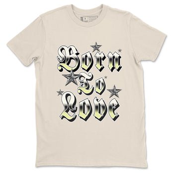 Sneaker match tees – Sneaker Tees To Match Air Jordan 5 Luminous Green Shoes – Born To Love Tee Natural 2