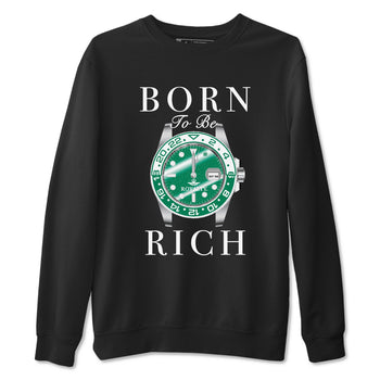 4s Oxidized Green shirts to match jordans Born To Rich sneaker match tees Air Jordan 4 Oxidized Green SNRT Sneaker Tees streetwear brand Black 2 unisex cotton tee