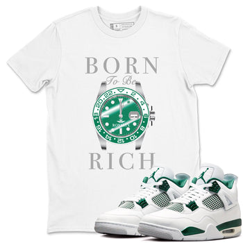 4s Oxidized Green shirts to match jordans Born To Rich sneaker match tees Air Jordan 4 Oxidized Green SNRT Sneaker Tees streetwear brand White 1 unisex cotton tee