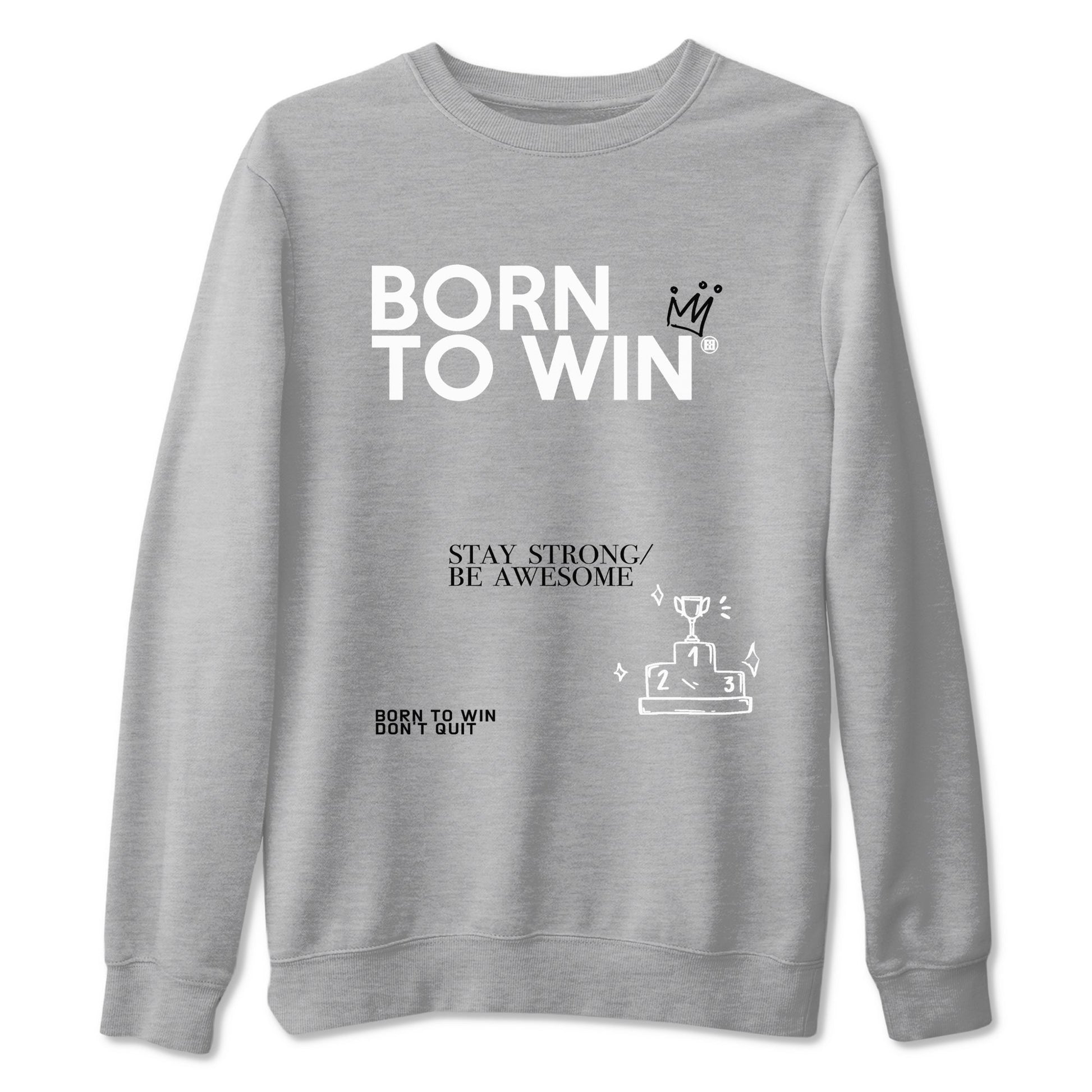 1s Wolf Grey Shirts To Match Jordans Born To Win Sneaker Match Tees Air Jordan 1 Low OG Wolf Grey SNRT Sneaker Release Tees Streetwear Clothing brand Heather Grey 2 unisex cotton tee