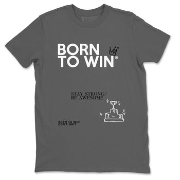 1s Wolf Grey Shirts To Match Jordans Born To Win Sneaker Match Tees Air Jordan 1 Low OG Wolf Grey SNRT Sneaker Release Tees Streetwear Clothing brand Cool Grey 2 unisex cotton tee