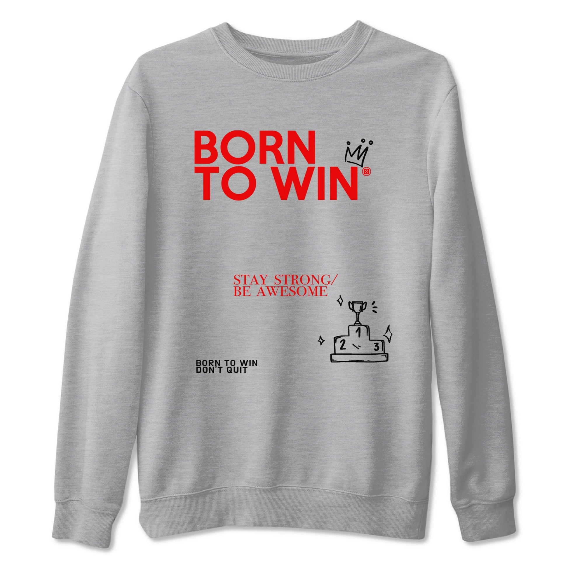 AJ1 Black Toe Reimagined shirts to match jordans Born To Win sneaker match tees Air Jordan 1 Black Toe Reimagined SNRT Sneaker Tees streetwear brand Heather Grey 2 unisex cotton tee