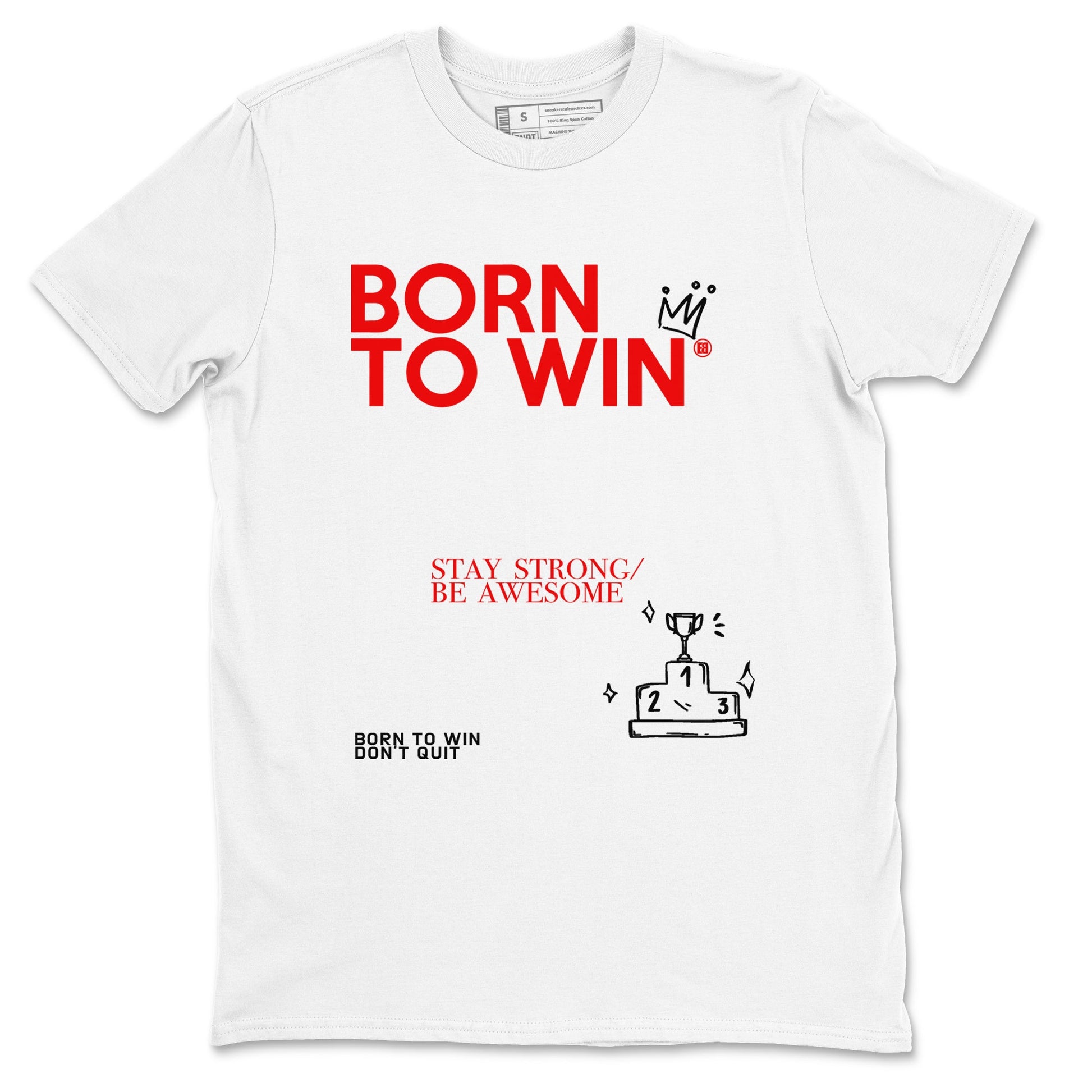 AJ1 Black Toe Reimagined shirts to match jordans Born To Win sneaker match tees Air Jordan 1 Black Toe Reimagined SNRT Sneaker Tees streetwear brand White 2 unisex cotton tee