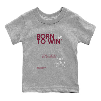 Air Jordan 1 High OG Metallic Burgundy shirts to match jordans Born To Win sneaker match tees Air Jordan 1 Metallic Burgundy SNRT Sneaker Tees streetwear brand Baby and Youth Heather Grey 2 cotton tee