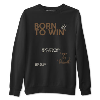 Air Jordan 1 Low Mocha shirts to match jordans Born To Win sneaker match tees AJ1 Mocha SNRT Sneaker Tees streetwear brand Black 2 unisex cotton tee
