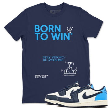 1s Obsidian shirts to match jordans Born To Win shirts to match Jordans AJ1 Retro Low OG Obsidian match shoes to clothes SNRT Sneaker Tees unisex cotton Navy 1 shirts