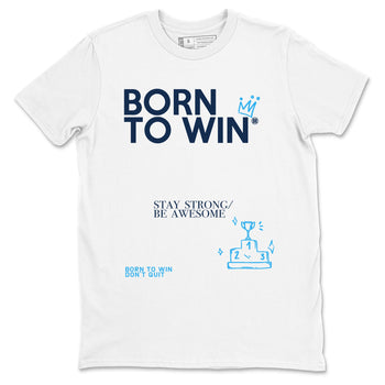 1s Obsidian shirts to match jordans Born To Win shirts to match Jordans AJ1 Retro Low OG Obsidian match shoes to clothes SNRT Sneaker Tees unisex cotton White 2 shirts