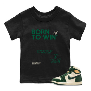Sneaker Threads – Sneaker Tees To Match Air Jordan 1 Pro Green – Born To Win Youth Graphic Tee Black 1. Perfect for Jordan releases 2025 colorways.