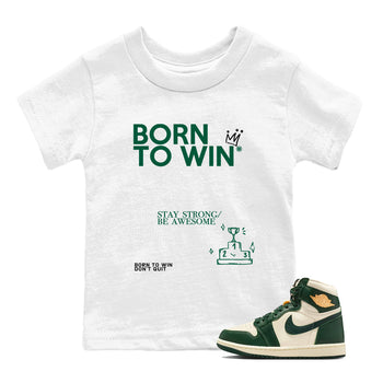 Sneaker Threads – Sneaker Tees To Match Air Jordan 1 Pro Green – Born To Win Youth Graphic Tee White 1. Perfect for Jordan releases 2025 colorways.