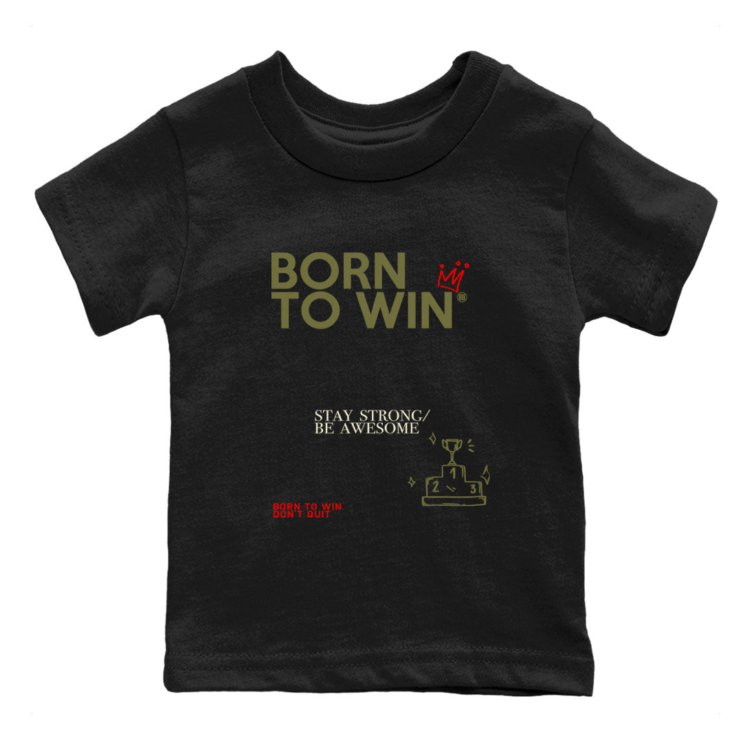 1s Travis Scott Medium Olive shirts to match jordans Born To Win sneaker match tees Air Jordan 1 Travis Scott Medium Olive SNRT Sneaker Tees streetwear brand Baby and Youth Black 2 cotton tee
