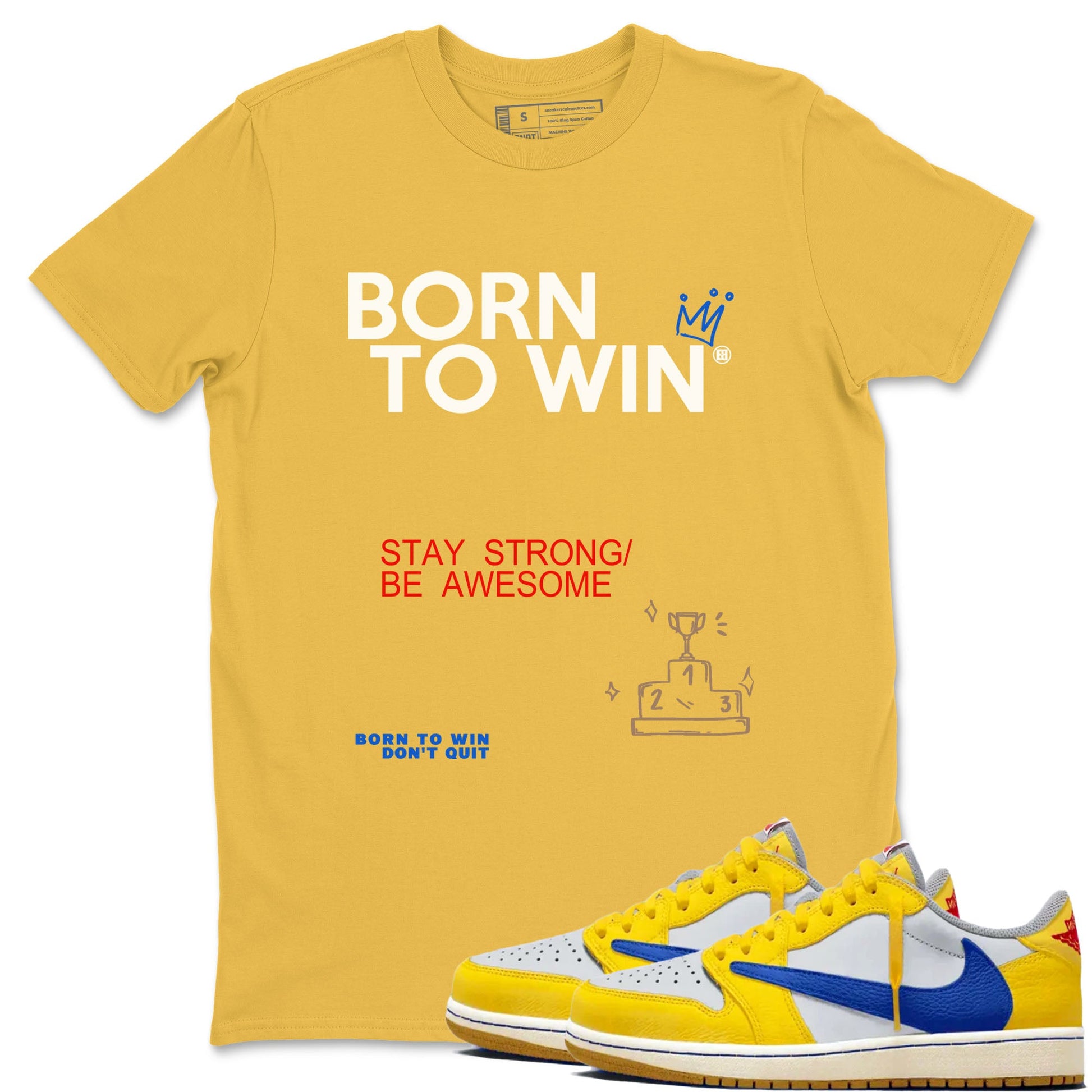 Air Jordan 1 Low Travis Scott Canary shirts to match jordans Born To Win sneaker match tees AJ1 Travis Scott Canary SNRT Sneaker Release Tees unisex cotton Daisy 1 crew neck shirt