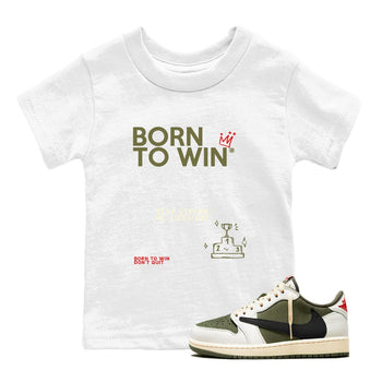 1s Travis Scott Medium Olive shirts to match jordans Born To Win sneaker match tees Air Jordan 1 Travis Scott Medium Olive SNRT Sneaker Tees streetwear brand