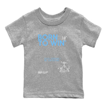 AJ11 Retro Legend Blue shirts to match jordans Born To Win best t shirts to wear with jordans 11s Legend Blue match shoes to clothes SNRT Sneaker Tees Youth Baby Heather Grey 2 tee