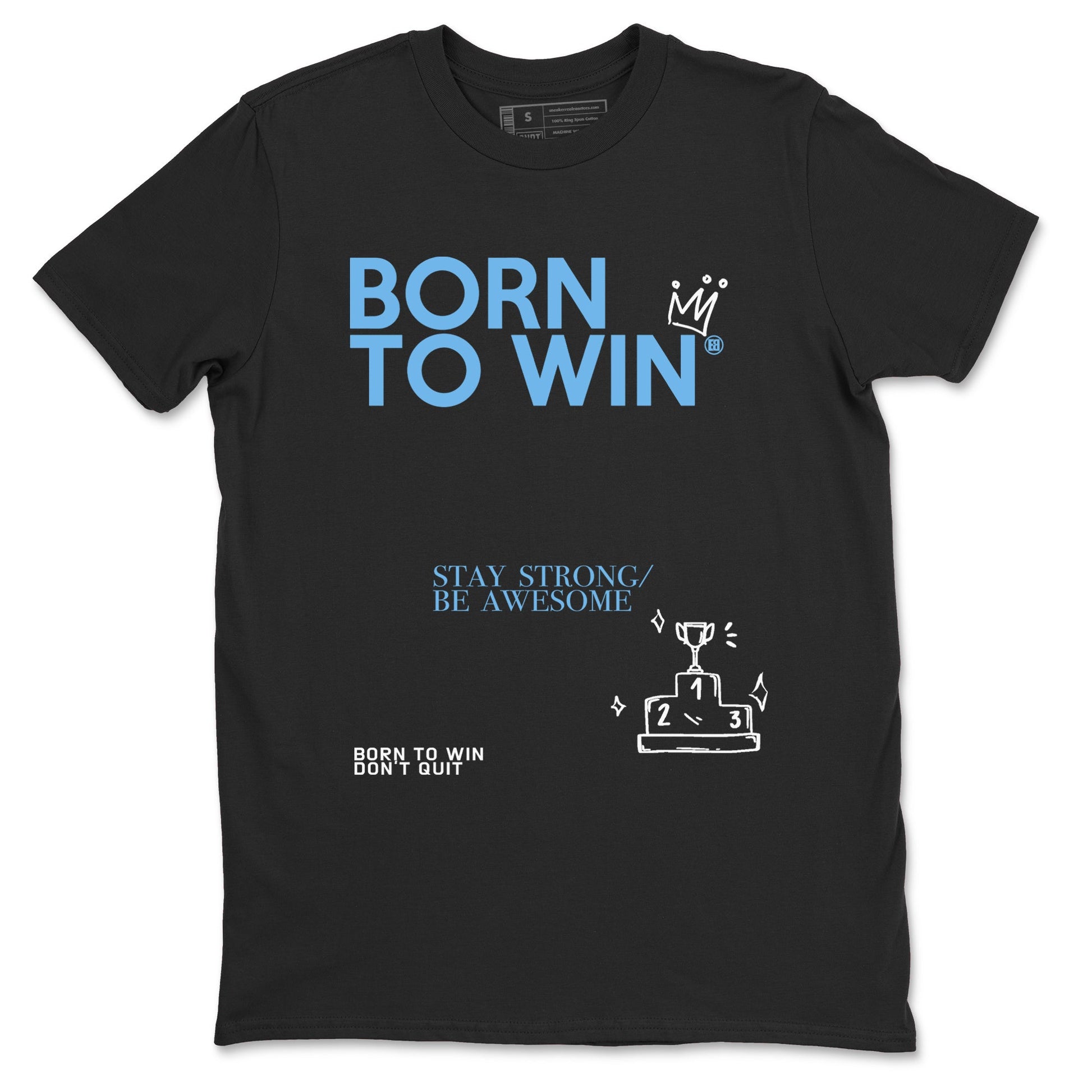 AJ11 Retro Legend Blue shirts to match jordans Born To Win best t shirts to wear with jordans 11s Legend Blue match shoes to clothes SNRT Sneaker Tees unisex cotton Black 2 shirts