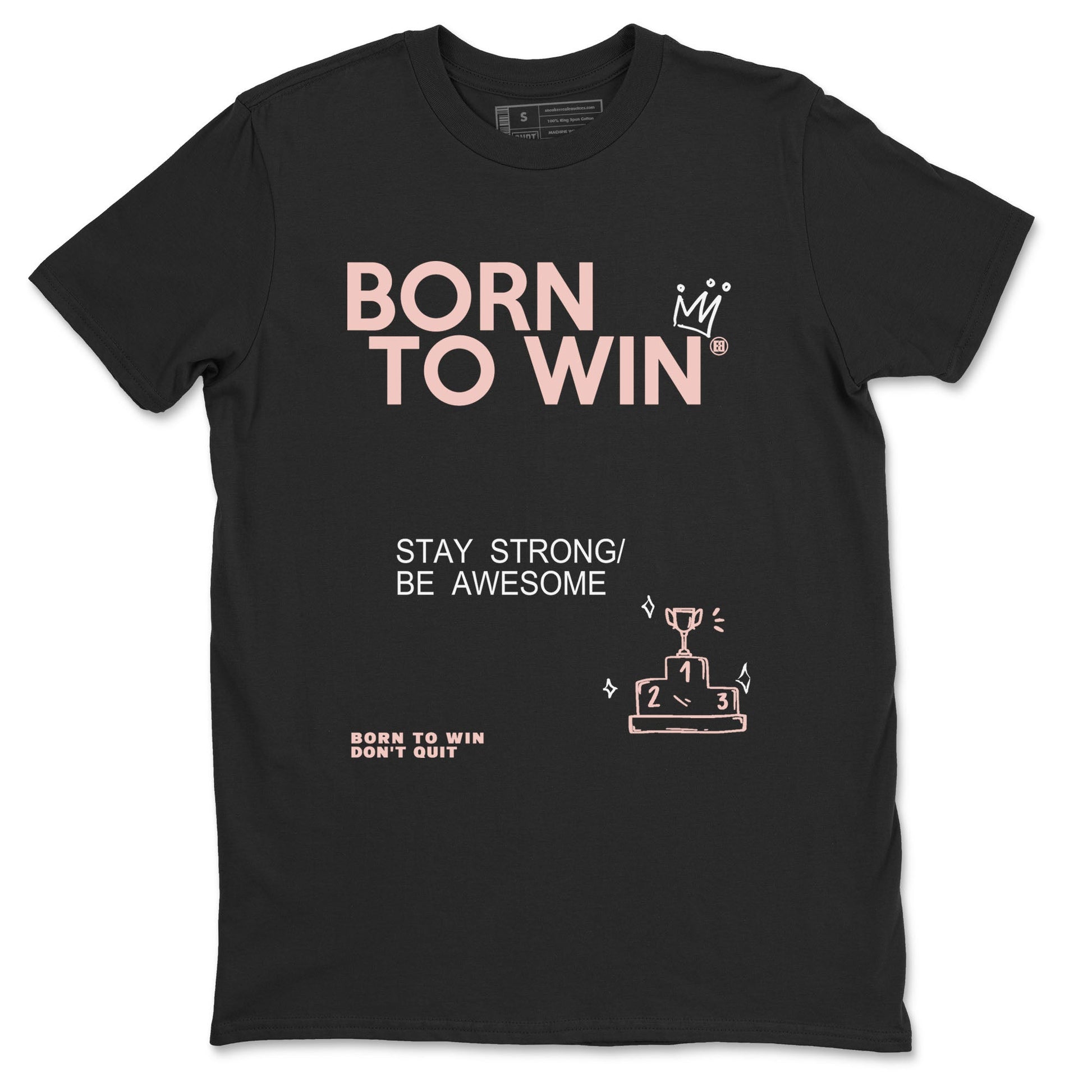 AJ11 Legend Pink shirts to match jordans Born To Win sneaker match tees Air Jordan 11 Legend Pink SNRT Sneaker Release Tees unisex cotton Black 2 crew neck shirt