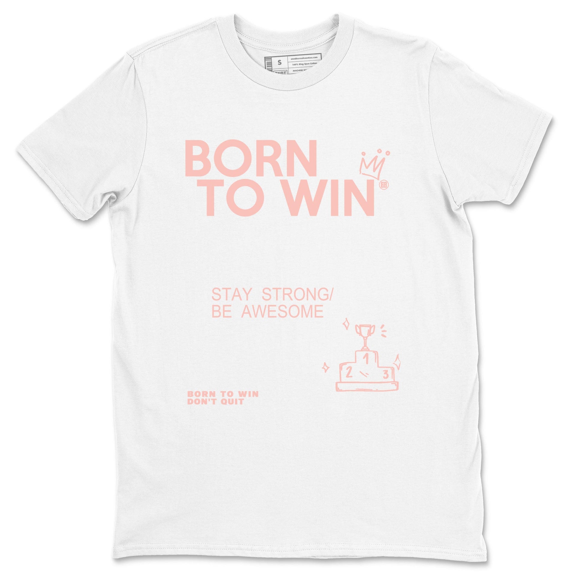 AJ11 Legend Pink shirts to match jordans Born To Win sneaker match tees Air Jordan 11 Legend Pink SNRT Sneaker Release Tees unisex cotton White 2 crew neck shirt