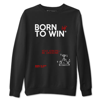Air Jordan 12 Retro Taxi Flip shirts to match jordans Born To Win sneaker match tees 12s Red Taxi SNRT sneaker release Tees unisex cotton Black 2 crew neck shirt