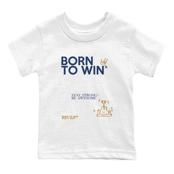 13s Midnight Navy shirts to match jordans Born To Win sneaker match tees Air Jordan 13 Midnight Navy SNRT Sneaker Release Tees Youth Baby White 2 crew neck shirts