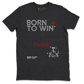 3s Black Cement shirts to match jordans Born To Win sneaker match tees Air Jordan 3 Black Cement SNRT Sneaker Tees streetwear brand Charcoal Heather 2 unisex cotton tee