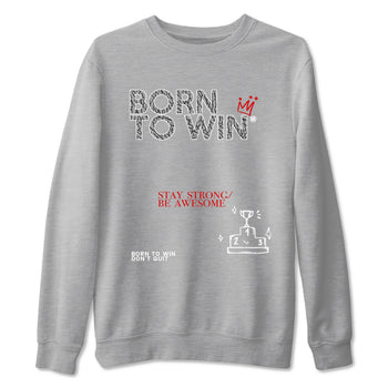 3s Cement Grey shirts to match jordans Born To Win sneaker match tees Air Jordan 3 Cement Grey SNRT Sneaker Tees streetwear brand Heather Grey 2 unisex cotton tee