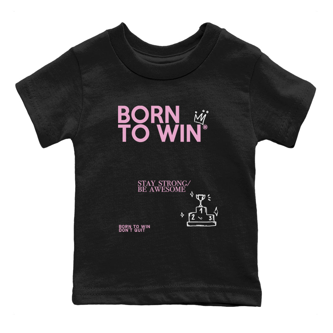4s Retro Orchid shirts to match jordans Born To Win sneaker match tees Air Jordan 4 WMNS Orchid match shoes to clothes SNRT Sneaker Tees Youth Baby Black 2 tee