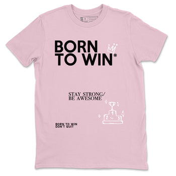 4s Retro Orchid shirts to match jordans Born To Win sneaker match tees Air Jordan 4 WMNS Orchid match shoes to clothes SNRT Sneaker Tees unisex cotton Pink 2 shirts