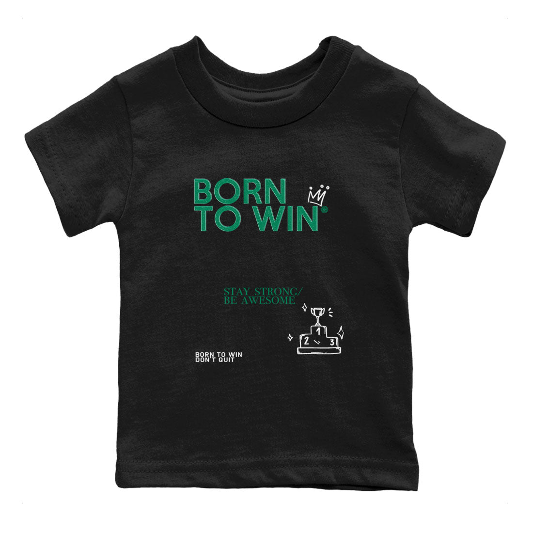 4s Oxidized Green shirts to match jordans Born To Win sneaker match tees Air Jordan 4 Oxidized Green SNRT Sneaker Tees streetwear brand Baby and Youth Black 2 cotton tee