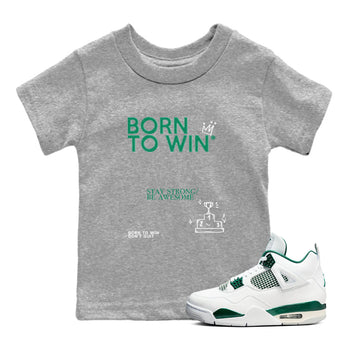 4s Oxidized Green shirts to match jordans Born To Win sneaker match tees Air Jordan 4 Oxidized Green SNRT Sneaker Tees streetwear brand Baby and Youth Heather Grey 1 cotton tee