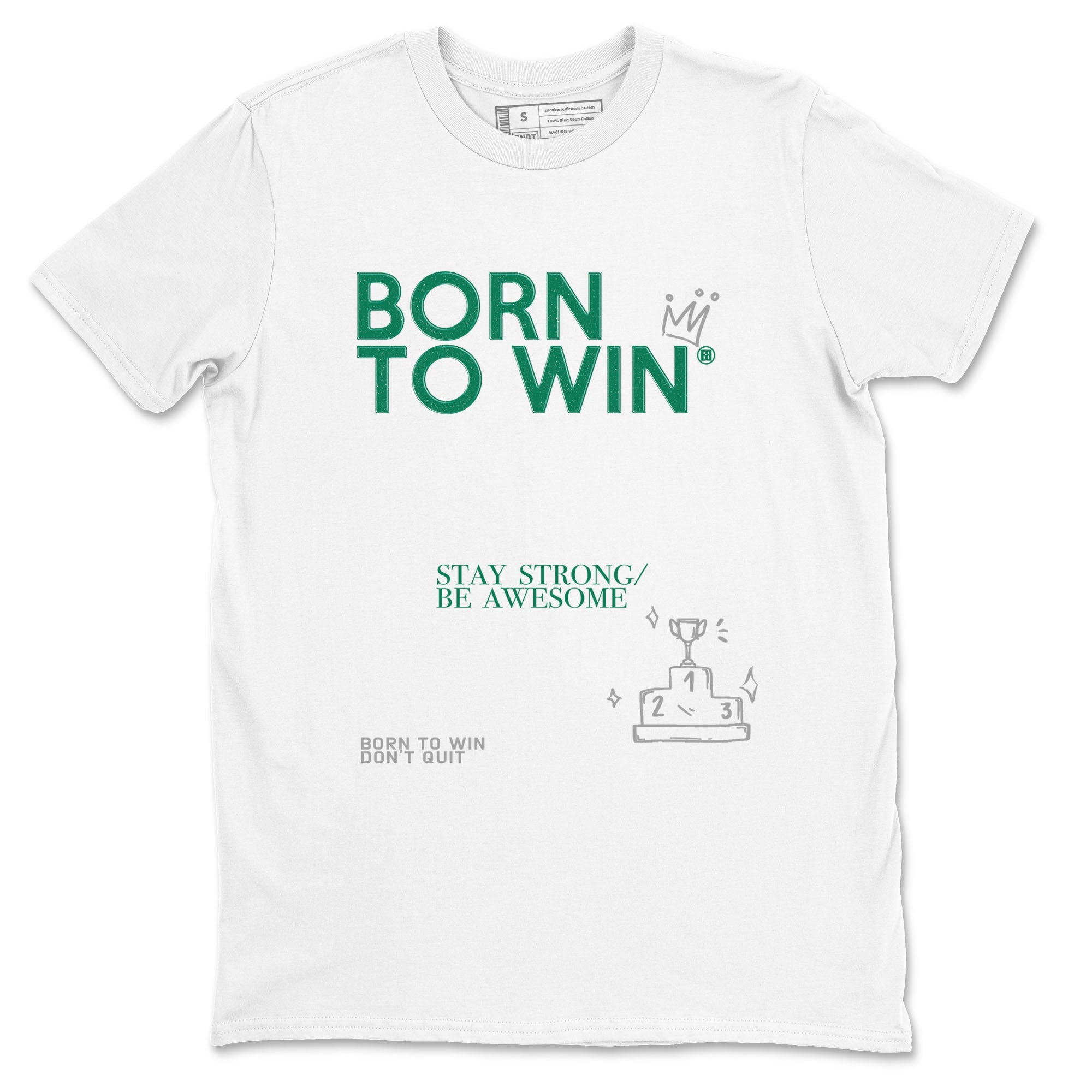 4s Oxidized Green shirts to match jordans Born To Win sneaker match tees Air Jordan 4 Oxidized Green SNRT Sneaker Tees streetwear brand White 2 unisex cotton tee