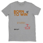 5s Archaeo Brown shirts to match jordans Born To Win sneaker match tees Air Jordan 5 Archaeo Brown SNRT Sneaker Release Tees unisex cotton Heather Grey 2 crew neck shirts