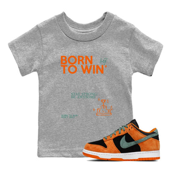 Dunk Low Ceramic shirts to match jordans Born To Win sneaker match tees Dunk Ceramic match shoes to clothes SNRT Sneaker Tees Youth Baby Heather Grey 1 tee