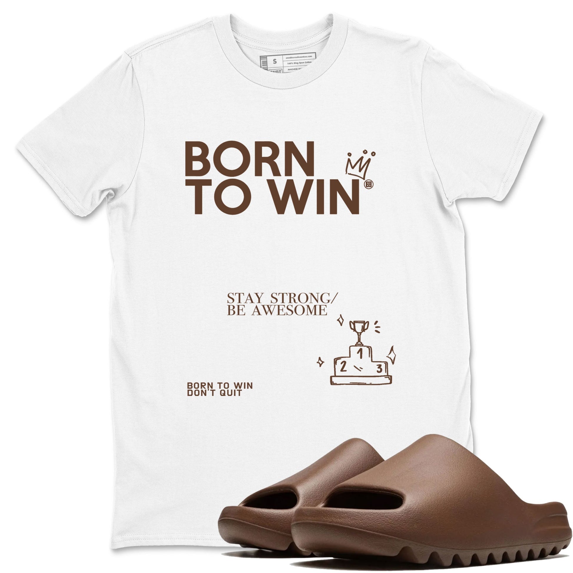 Yeezy Slide Flax shirts to match jordans Born To Win sneaker match tees Yeezy Slide Flax SNRT Sneaker Tees streetwear brand White 1 unisex cotton tee