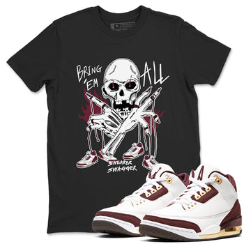 3s A Ma Maniere x Burgundy Crush shirts to match jordans Bring 'Em All sneaker match teesA Ma Maniére x Air Jordan 3 "Burgundy Crush" SNRT Sneaker Tees streetwear brand Black 1 unisex cotton tee