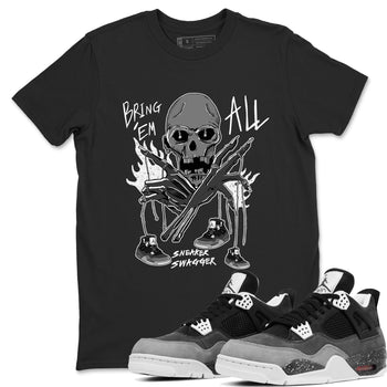 4s Fear shirts to match jordans Bring 'Em All sneaker match tees Air Jordan 4 Retro Fear match shoes to clothes SNRT Sneaker Tees unisex cotton Black 1 shirts