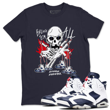 AJ6 White And Midnight Navy shirts to match jordans Bring 'Em All unique Halloween sneaker tee Air Jordan 6 Olympic SNRT Sneaker Tees streetwear brand Navy 1 unisex cotton tee