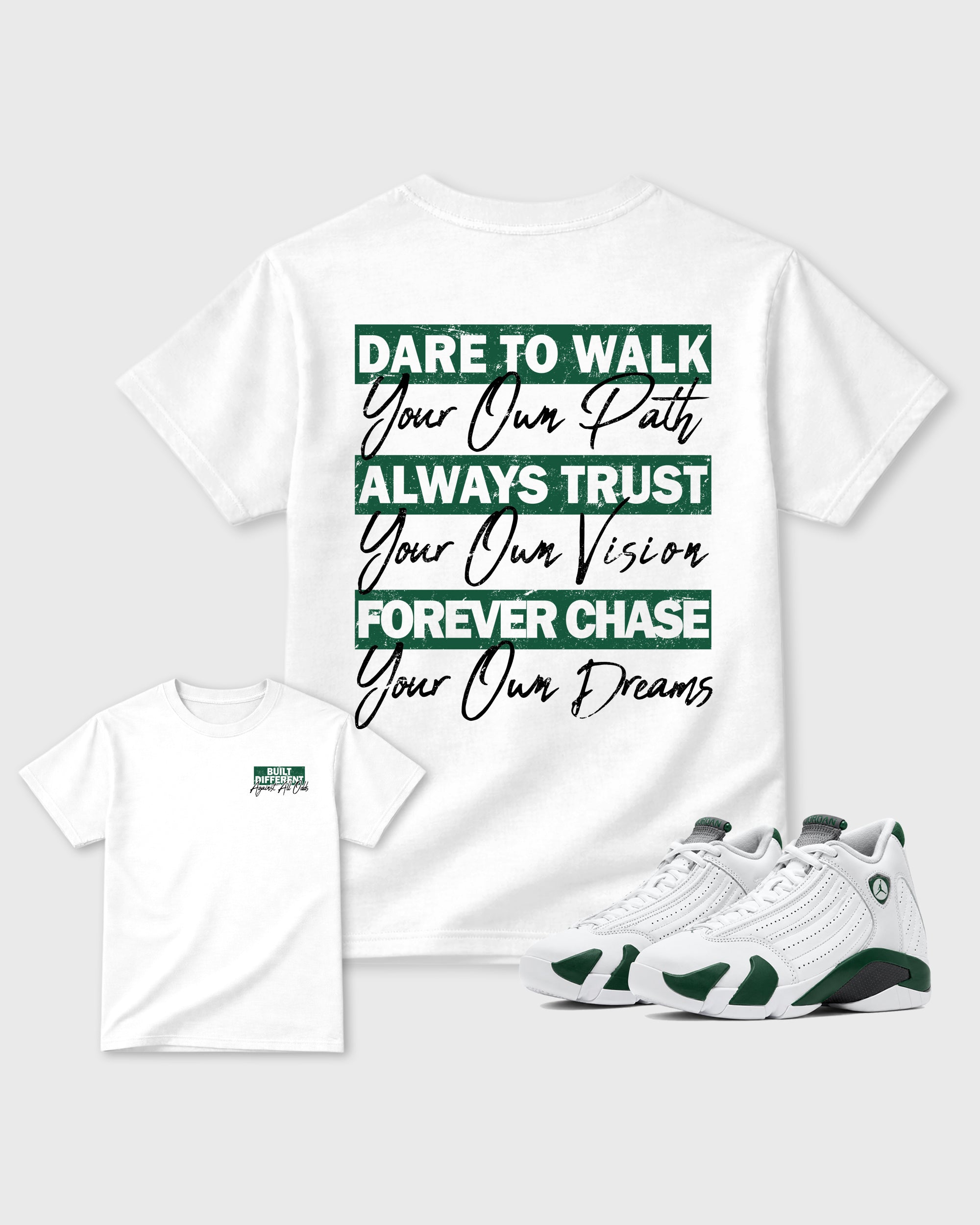 Built Different Against All Odds White Graphic T-Shirt - 1, sneaker matching tee designed to match AJ14 Forest Green sneakers for a coordinated sneaker outfit.