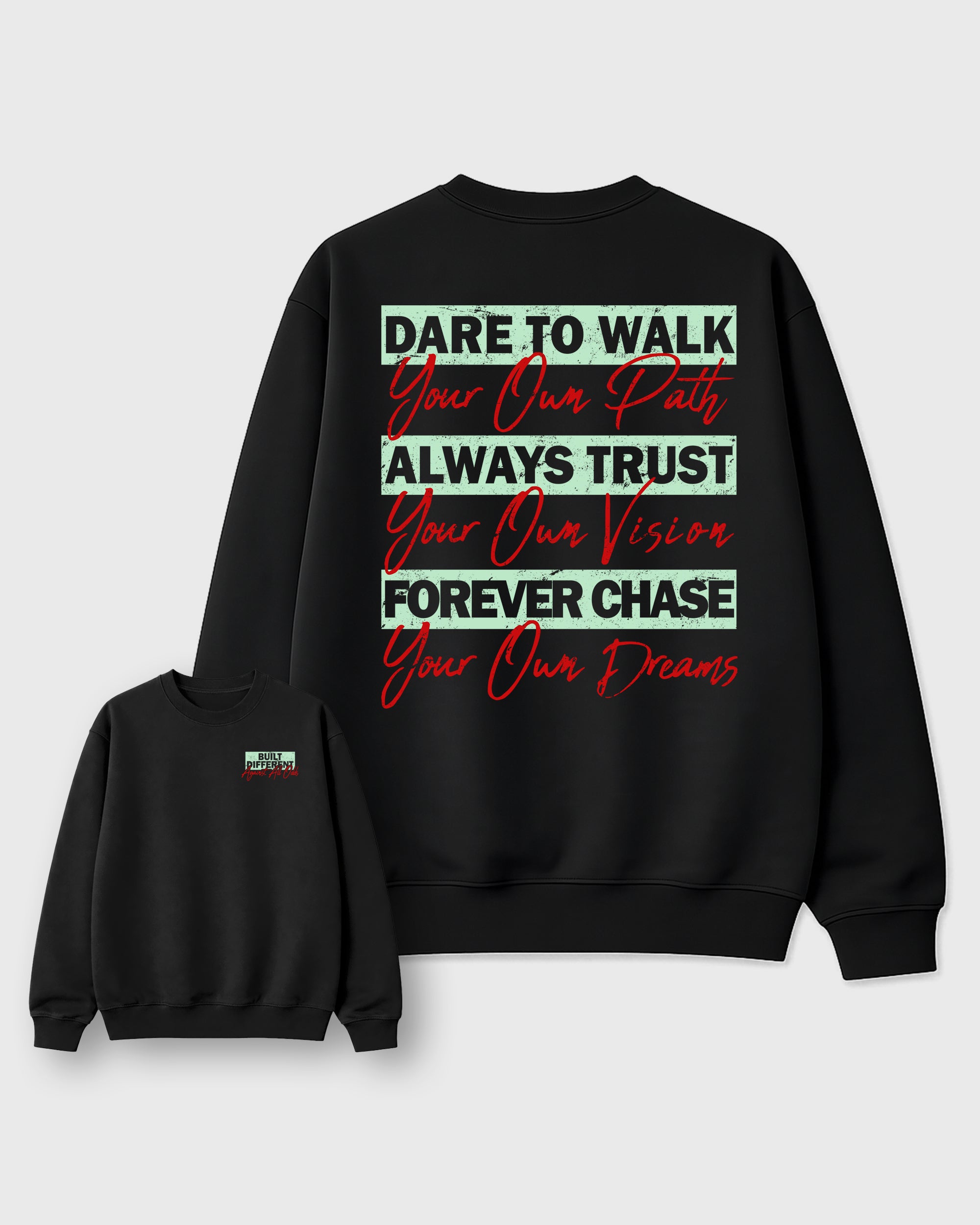 Built Different Against All Odds Black Graphic Sweatshirt - 1, a sneaker matching sweatshirt designed to coordinate with AJ5 Halloween sneakers for a complete sneaker outfit.