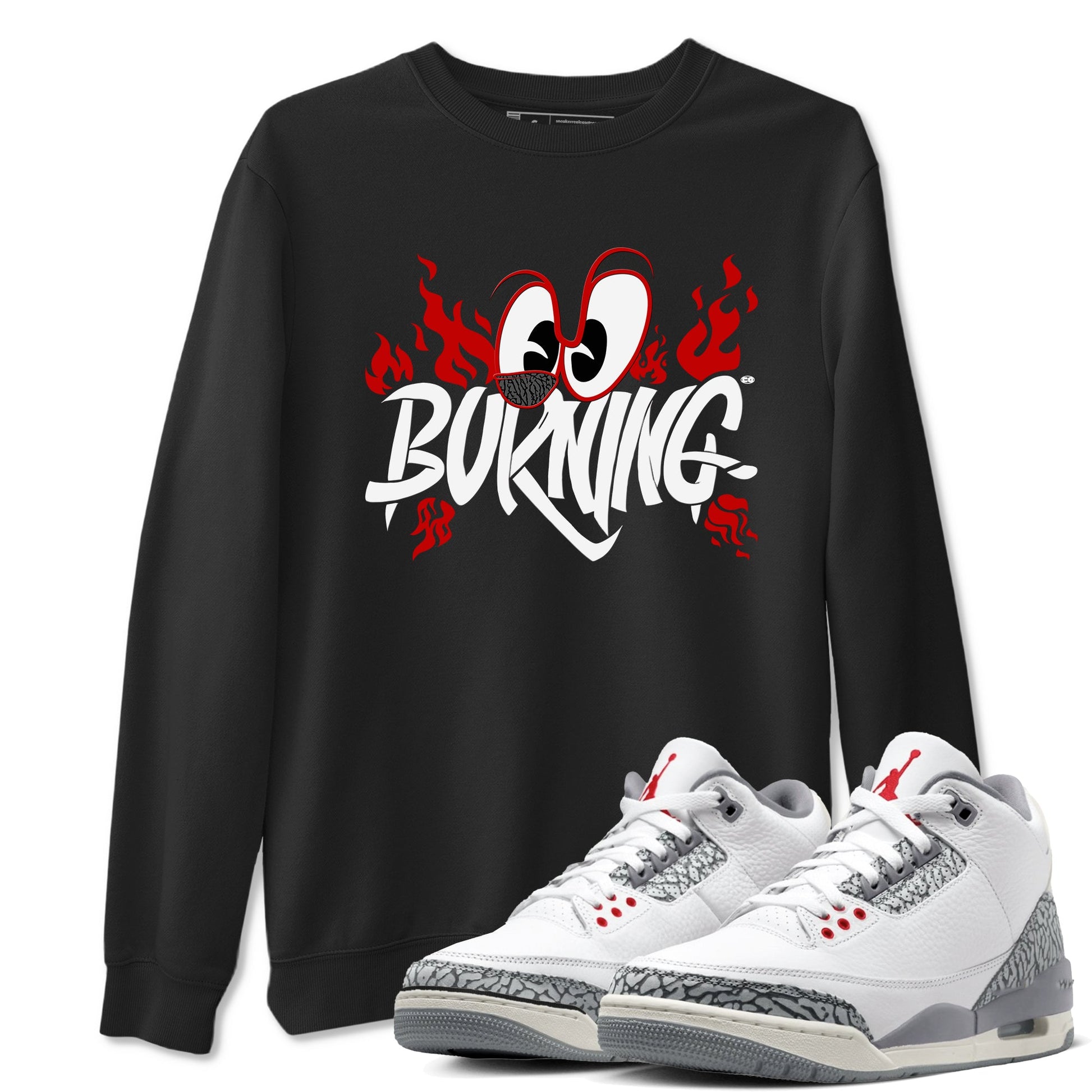 3s Cement Grey shirts to match jordans Burning sneaker match tees Air Jordan 3 Cement Grey match shoes to clothes SNRT Sneaker Tees unisex cotton Black 1 shirts