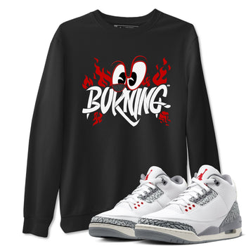 3s Cement Grey shirts to match jordans Burning sneaker match tees Air Jordan 3 Cement Grey match shoes to clothes SNRT Sneaker Tees unisex cotton Black 1 shirts