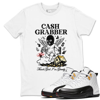 Sneaker match tees – Sneaker Tees To Match Air Jordan 12 Taxi Shoes – Cash Grabber Tee White 1